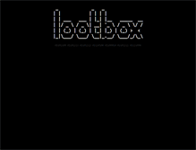 Tablet Screenshot of lootbox.org